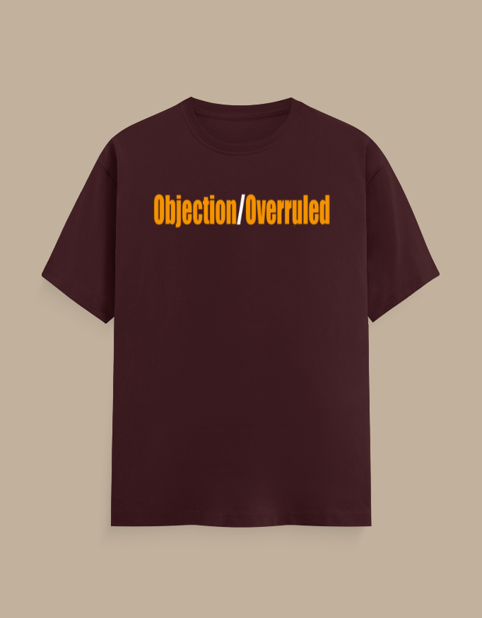 Objection Overruled Lawyer T-Shirt - Image 9
